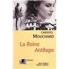 Reine antilope la Auteur(s): MOUCHARD Christel