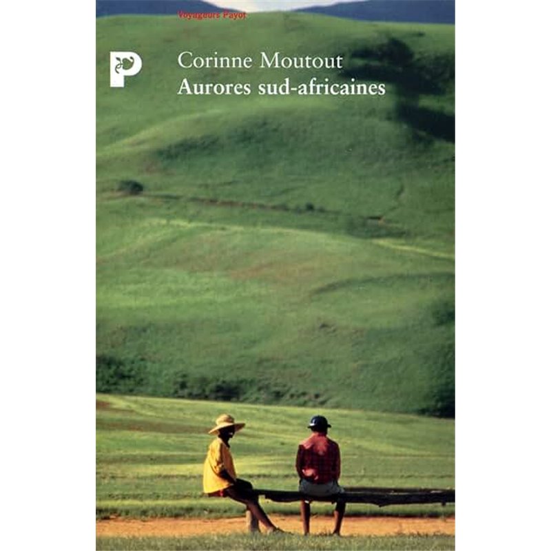 Aurores sud africaines Auteur(s): MOUTOUT Corinne Aurores sud africaines Auteur(s): MOUTOUT Corinne