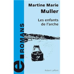 Enfants de l'Arche les Auteur(s): MULLER Martine Marie