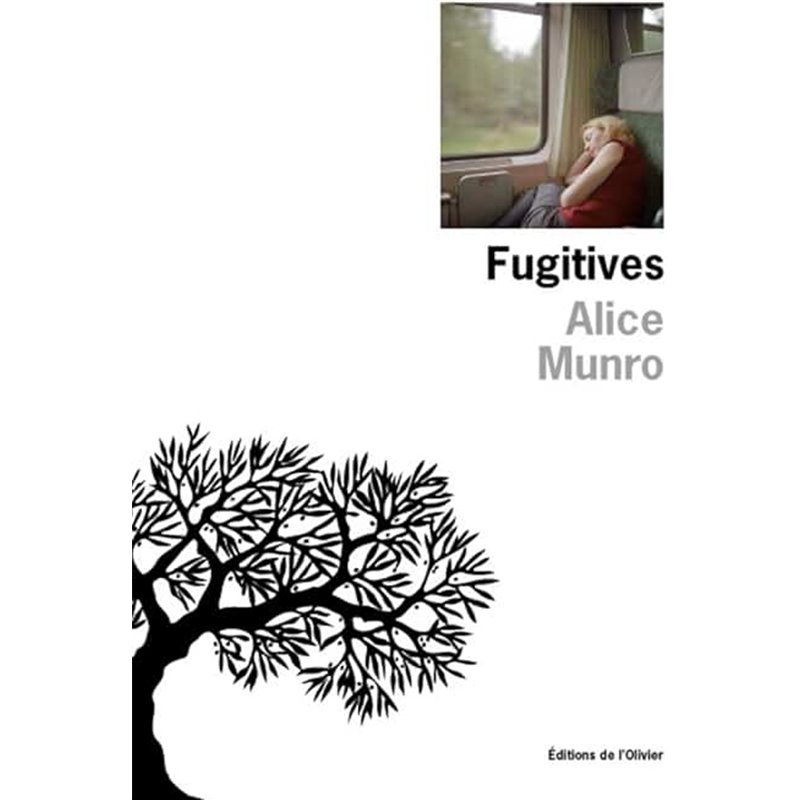 Fugitives Auteur(s): MUNRO Alice Fugitives Auteur(s): MUNRO Alice