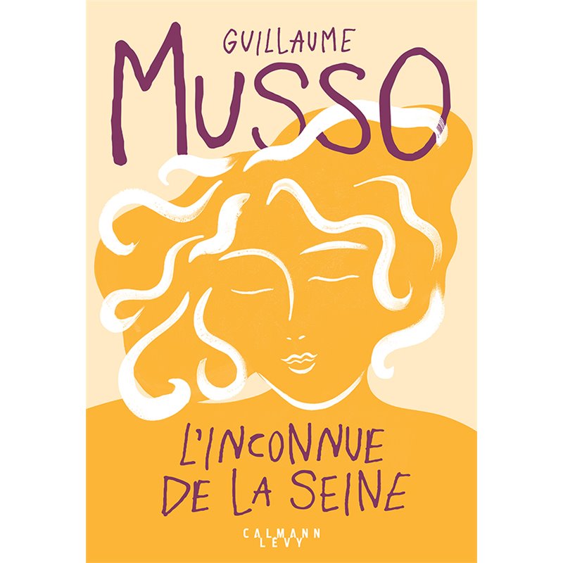 Inconnue de la Seine l' Auteur(s): MUSSO Guillaume Inconnue de la Seine l' Auteur(s): MUSSO Guillaume