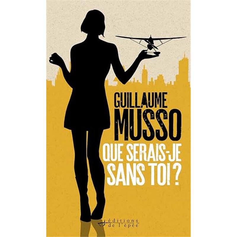 Que serais-je sans toi ? Auteur(s): MUSSO Guillaume Que serais-je sans toi ? Auteur(s): MUSSO Guillaume
