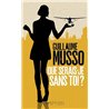 Que serais-je sans toi ? Auteur(s): MUSSO Guillaume