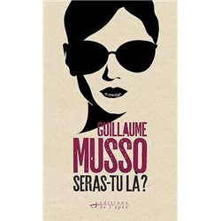 Seras-tu lÃ  ? Auteur(s): MUSSO Guillaume