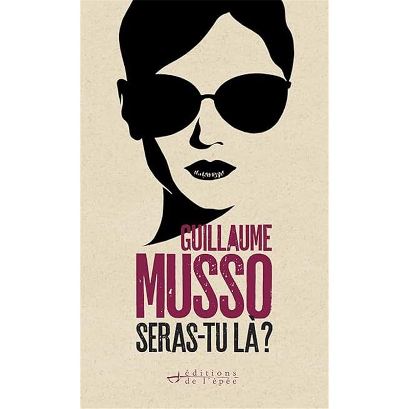 Seras-tu là ? Auteur(s): MUSSO Guillaume Seras-tu là ? Auteur(s): MUSSO Guillaume