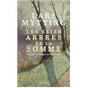 Seize arbres de la Somme les Auteur(s): MYTTING Lars