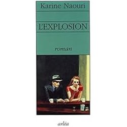 Explosion l' Auteur(s): NAOURI Karine