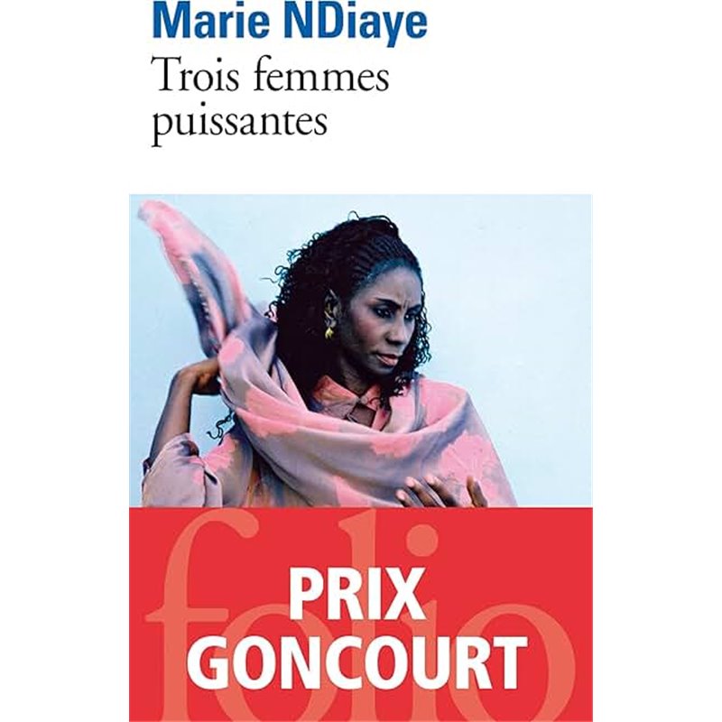 Trois femmes puissantes Auteur(s): NDIAYE Marie Trois femmes puissantes Auteur(s): NDIAYE Marie