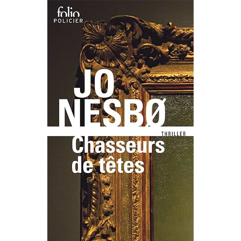 Chasseurs de têtes Auteur(s): NESBo Jo Chasseurs de têtes Auteur(s): NESBo Jo