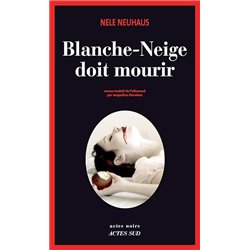 Blanche-Neige doit mourir Auteur(s): NEUHAUS Nele