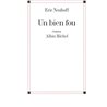Bien fou un Auteur(s): NEUHOFF Eric