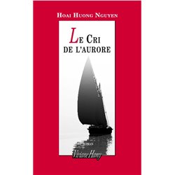 Cri de l'aurore le Auteur(s): NGUYEN HUU GIAO