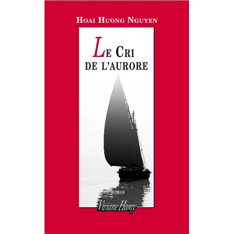 Cri de l'aurore le Auteur(s): NGUYEN HUU GIAO Cri de l'aurore le Auteur(s): NGUYEN HUU GIAO