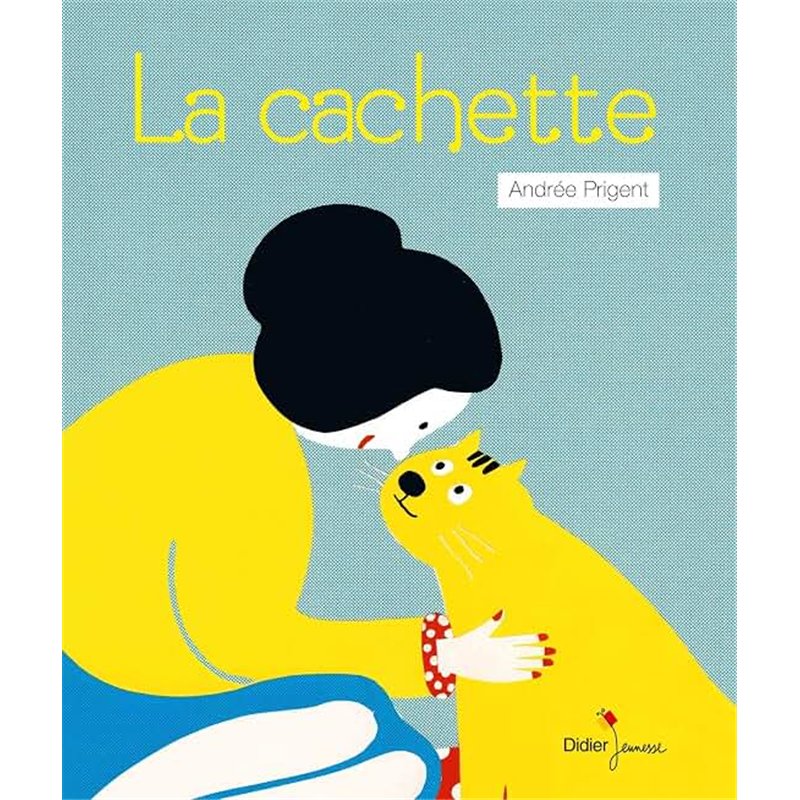 CACHETTE LA Auteur(s): PRIGENT Andree