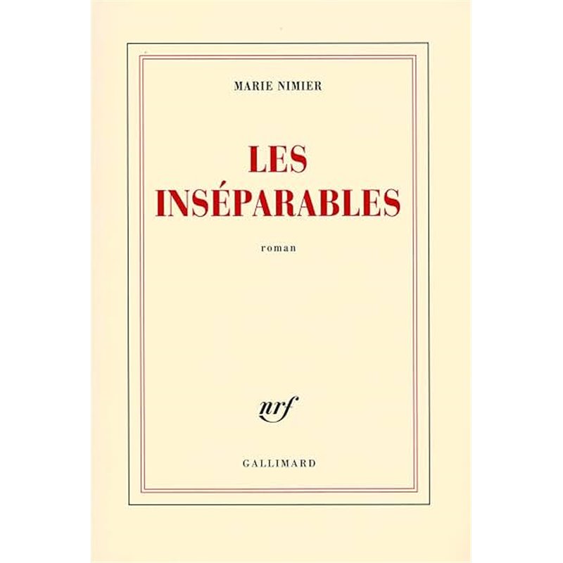 Inséparables les Auteur(s): NIMIER Marie Inséparables les Auteur(s): NIMIER Marie