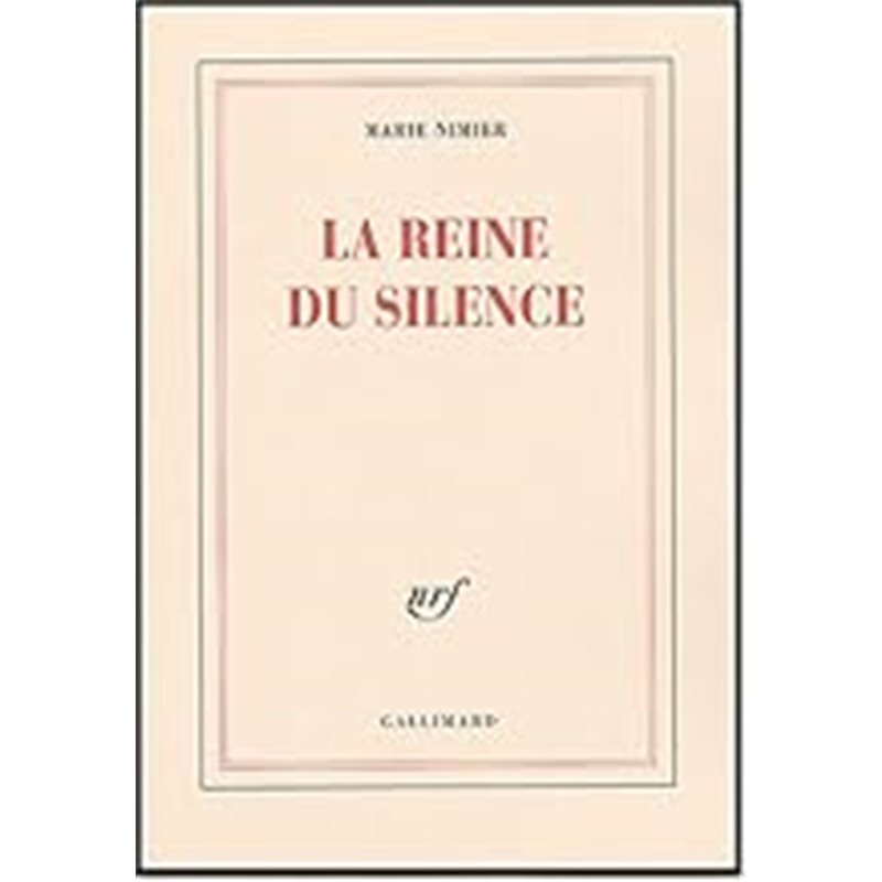 Reine du silence la Auteur(s): NIMIER Marie Reine du silence la Auteur(s): NIMIER Marie