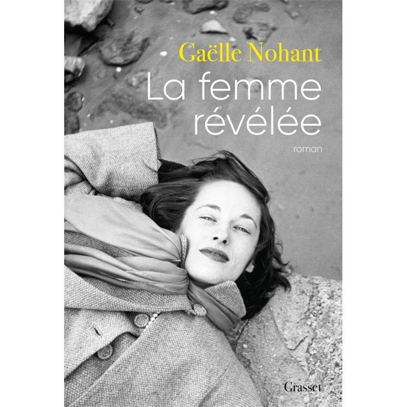 Femme révélée la Auteur(s): NOHANT Gaelle Femme révélée la Auteur(s): NOHANT Gaelle