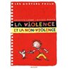 VIOLENCE ET LA NON-VIOLENCE LA Auteur(s): PUECH Michel