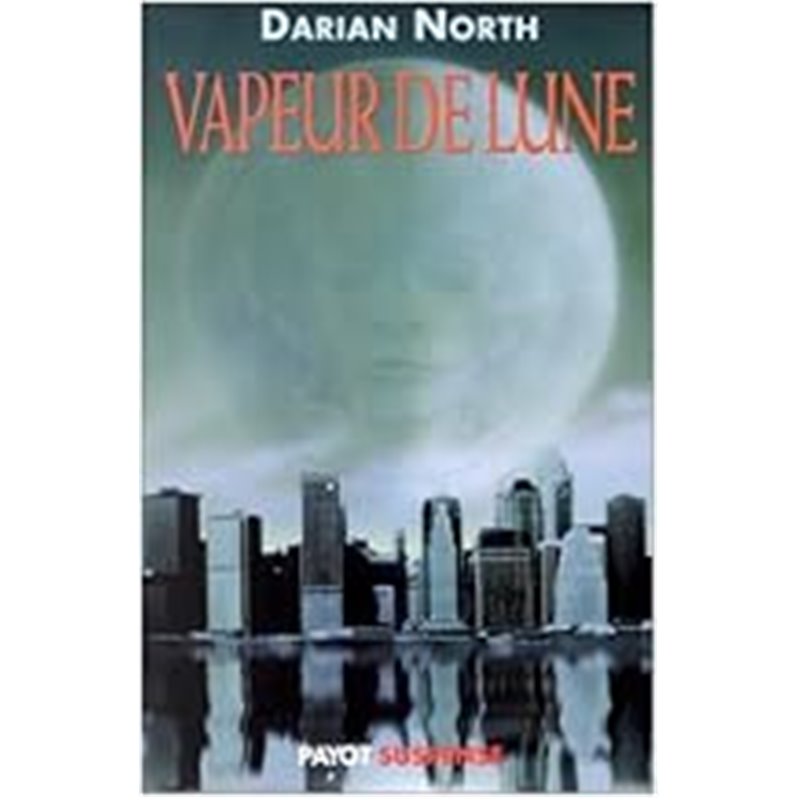 Vapeur de lune Auteur(s): NORTH Darian Vapeur de lune Auteur(s): NORTH Darian