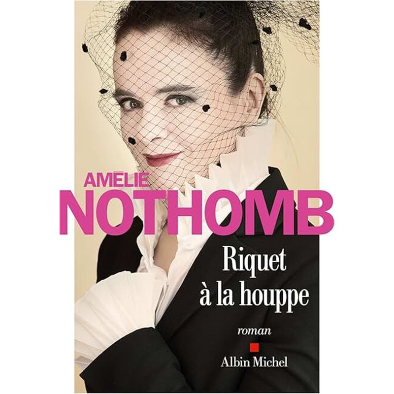 Riquet à la houppe Auteur(s): NOTHOMB Amelie Riquet à la houppe Auteur(s): NOTHOMB Amelie