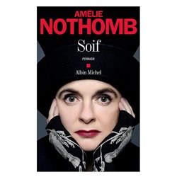 Soif Auteur(s): NOTHOMB Amelie