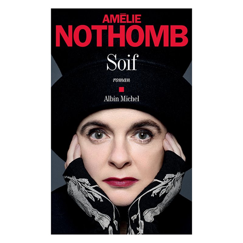 Soif Auteur(s): NOTHOMB Amelie Soif Auteur(s): NOTHOMB Amelie