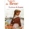 TRESSE DE JEANNE LA Auteur(s): BROC Nathalie de