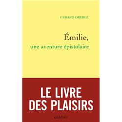 Emilie une aventure Ã©pistolaire Auteur(s): OBERLe Gerard