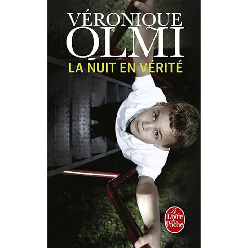 Nuit en vérité la Auteur(s): OLMI Veronique Nuit en vérité la Auteur(s): OLMI Veronique