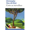 Croire au merveilleux Auteur(s): ONO-DIT-BIOT Christophe