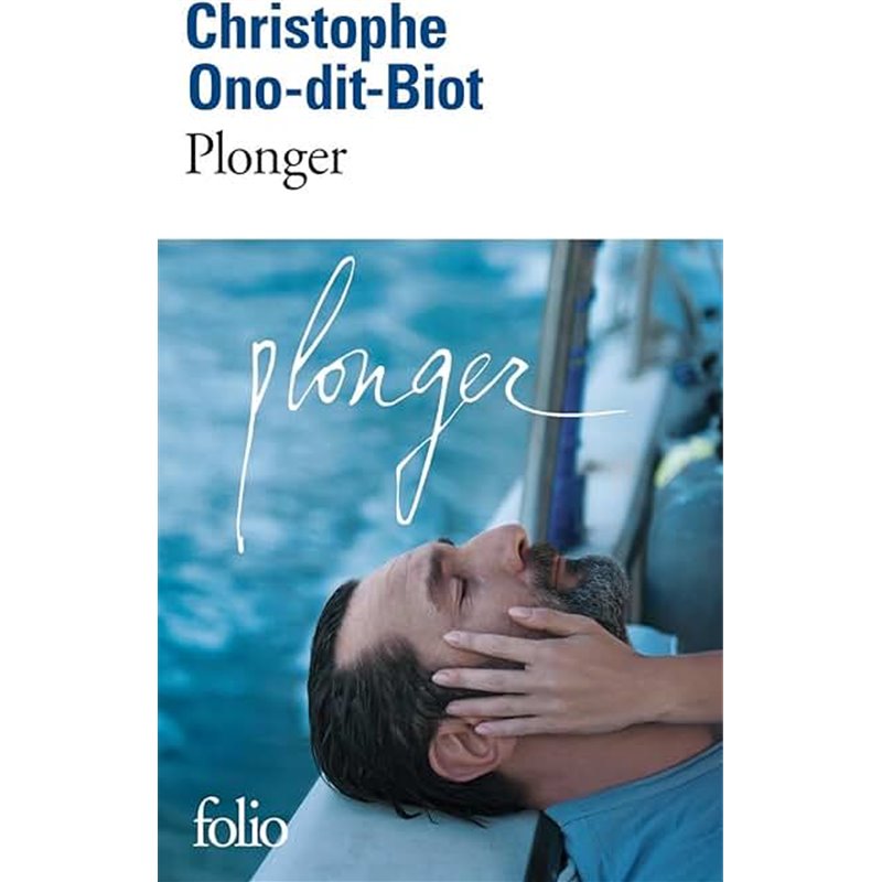 Plonger Auteur(s): ONO-DIT-BIOT Christophe Plonger Auteur(s): ONO-DIT-BIOT Christophe