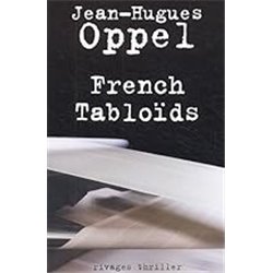 French tabloids Auteur(s): OPPEL Jean-Hugues