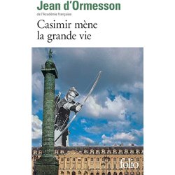 Casimir mene la grande vie Auteur(s): ORMESSON Jean d'
