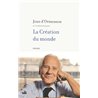 CrÃ©ation du monde la Auteur(s): ORMESSON Jean d'