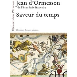 Saveur du temps Auteur(s): ORMESSON Jean d'