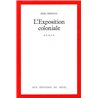 Exposition coloniale l' Auteur(s): ORSENNA Erik