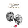 La Fontaine Auteur(s): ORSENNA Erik