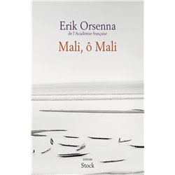 Mali Ã´ Mali Auteur(s): ORSENNA Erik