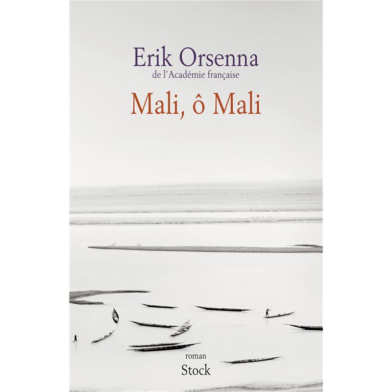 Mali ô Mali Auteur(s): ORSENNA Erik Mali ô Mali Auteur(s): ORSENNA Erik