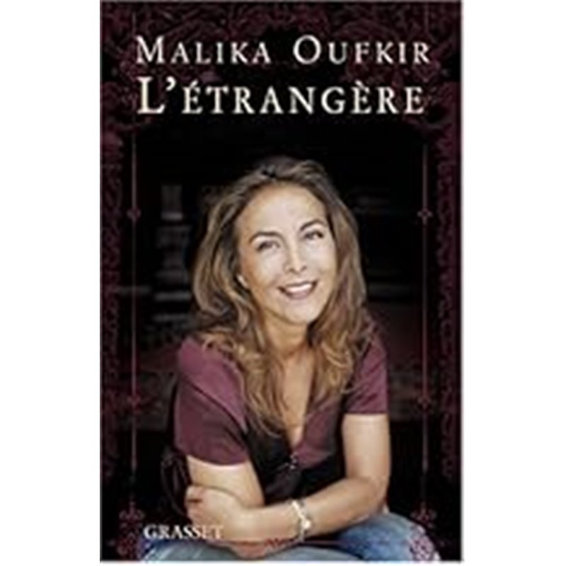 Etrangère l' Auteur(s): OUFKIR Malika Etrangère l' Auteur(s): OUFKIR Malika