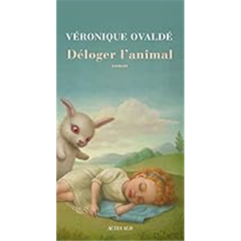 Deloger l'animal Auteur(s): OVALDe Veronique Deloger l'animal Auteur(s): OVALDe Veronique