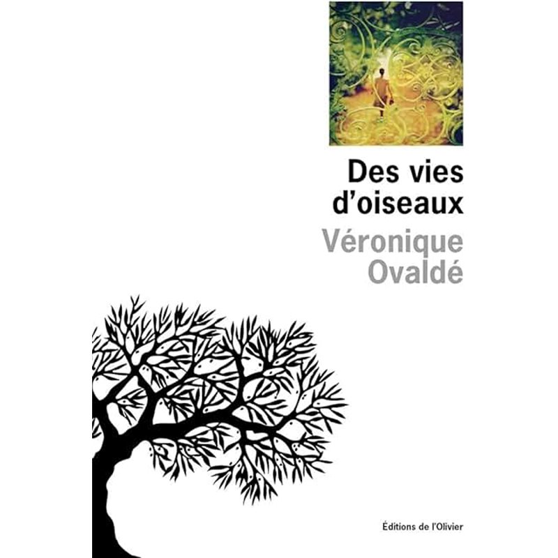 Vies d'oiseaux des Auteur(s): OVALDe Veronique Vies d'oiseaux des Auteur(s): OVALDe Veronique