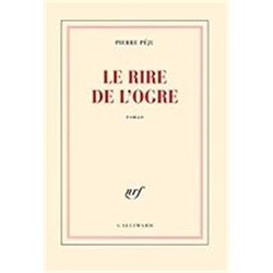 Rire de l'ogre le Auteur(s): PEJU Pierre