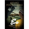 Eva : une aventure de Lorenzo Falco Auteur(s): PEREZ-REVERTE Arturo