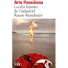 Dix femmes de l'industriel Rauno RÃ¤mekorpi Auteur(s): PAASILINNA Arto