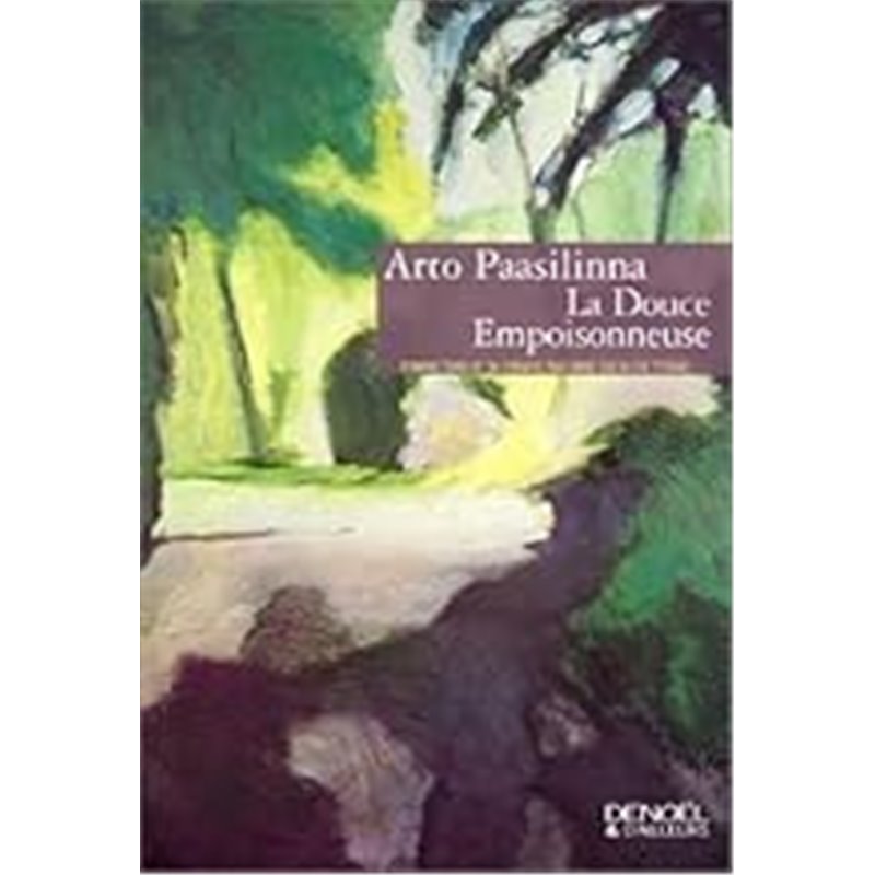Douce empoisonneuse la Auteur(s): PAASILINNA Arto Douce empoisonneuse la Auteur(s): PAASILINNA Arto