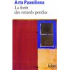 Foret des renards pendus la Auteur(s): PAASILINNA Arto