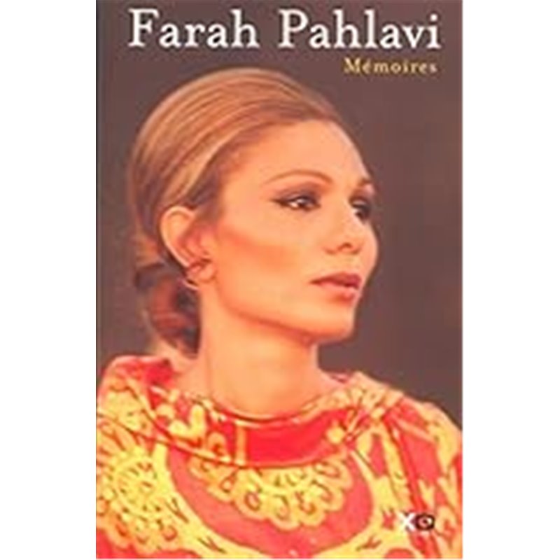 Memoires Auteur(s): PAHLAVI Farah Memoires Auteur(s): PAHLAVI Farah