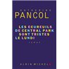 Ecureuils de Central Park sont tristes le lundi Les T.3 Auteur(s): PANCOL Katherine