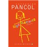 Muchachas T1 T.1 Auteur(s): PANCOL Katherine